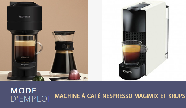 Machine à café Nespresso Magimix et Krups